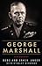 George Marshall: A Biography