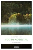 Tod im Moseltal 3897058812 Book Cover