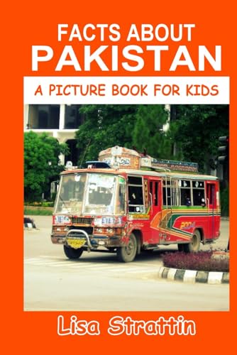 Facts About Pakistan (Geography - Countries of the World)