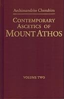 Contemporary Ascetics of Mount Athos, Volume 2 0938635573 Book Cover