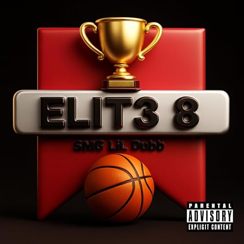 Elite 8 [Explicit]