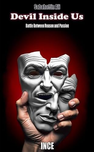 Devil Inside Us: Battle Between Reason and Passion