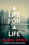 A Life for a Life (Detective Kate Young Book 3)