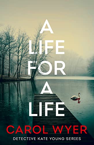A Life for a Life (Detective Kate Young Book 3)