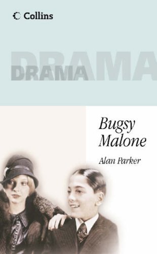 Image of Collins Drama - Bugsy Malone: Playscript by Alan Parker (24-May-1984) Paperback