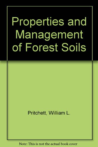 Properties and Management of Forest Soils