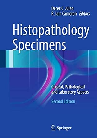 Histopathology Specimens: Clinical, Pathological and Laboratory Aspects 2nd ed. 2012 Edition book cover