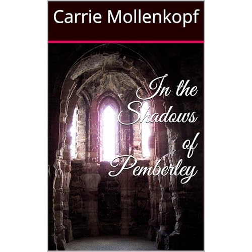 In the Shadows of Pemberley by Carrie Mollenkopf episode artwork
