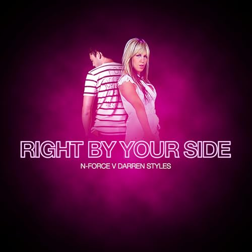 Right By Your Side (N-Force Vs. Darren Styles / Re-Con Remix)