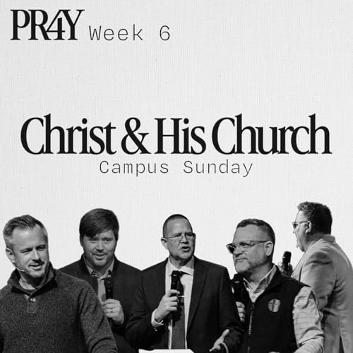 Christ & His Church | Campus Sunday