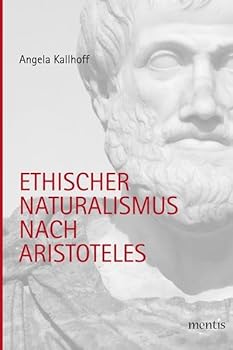 Paperback Ethischer Naturalismus Nach Aristoteles [German] Book