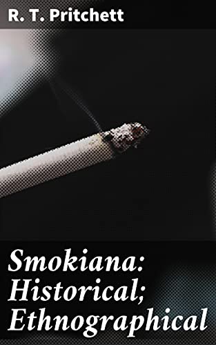 Smokiana: Historical; Ethnographical eBook : Pritchett, R. T.: Amazon