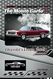chevrolet monte carlo 1979 training day  The Monte Carlo SS: Chevrolet’s Crown Jewel (The Chevy Collection)