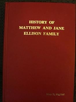 Hardcover History of Matthew and Jane Ellison Family, Vol. 1 Book
