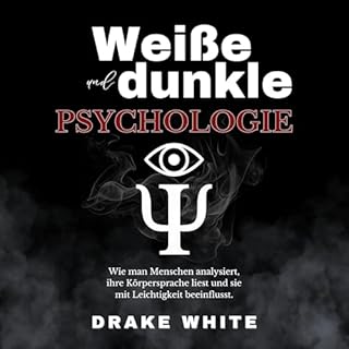 Wei&szlig;e und dunkle Psychologie cover art