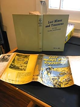 Lost Mines and Treasures of the Pacific Northwest