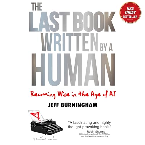 The Last Book Written by a Human Audiolibro Por Jeff Burningham arte de portada