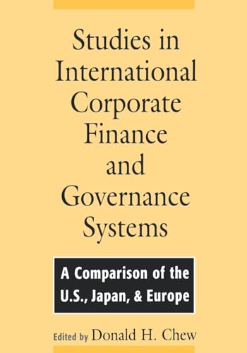 Studies in International Corporate Finance and Governance Systems: A Comparison of the U.S., Japan, and Europe
