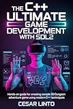 The C++ Ultimate Game Development with SDL2: Hands-On Guide for Creating...