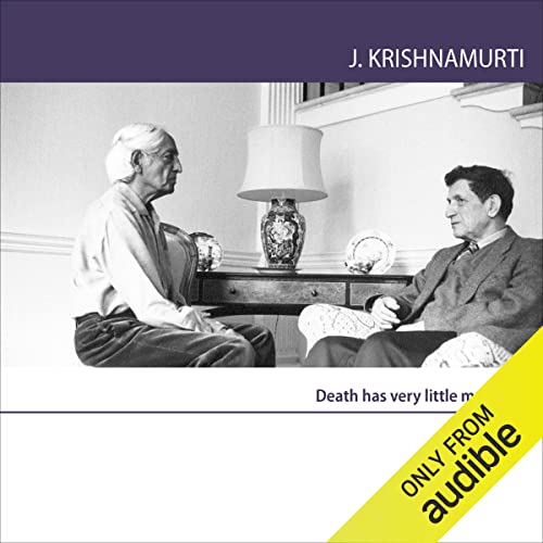 Death Has Very Little Meaning by Jiddu Krishnamurti episode artwork