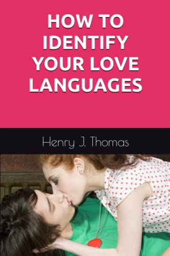 HOW TO IDENTIFY YOUR LOVE LANGUAGES