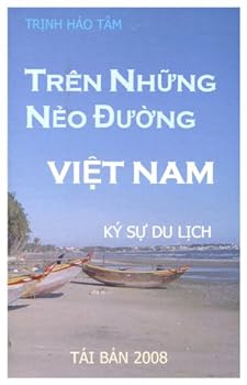 Ký sự Du lịch Những Nẻo Ðường Việt Nam