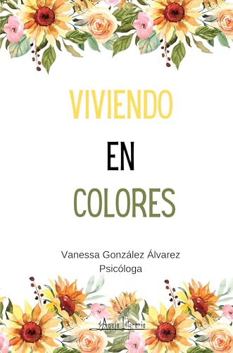 Viviendo en colores (Spanish Edition)