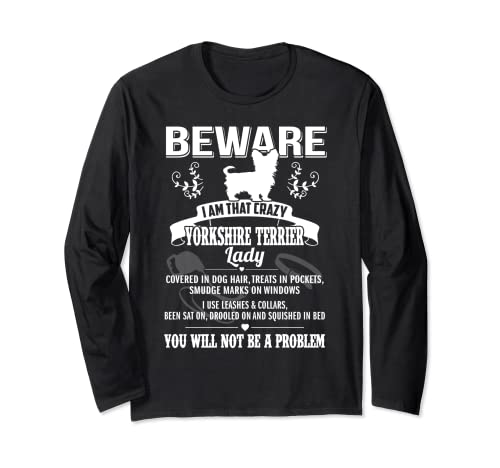 Beware Crazy Yorkshire Terrier Dog Lady Funny Puppy Lover Manga Larga
