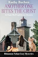 Another One Bites the Crust: The Eagle Bluff Lighthouse Mystery B0DBVH31GT Book Cover
