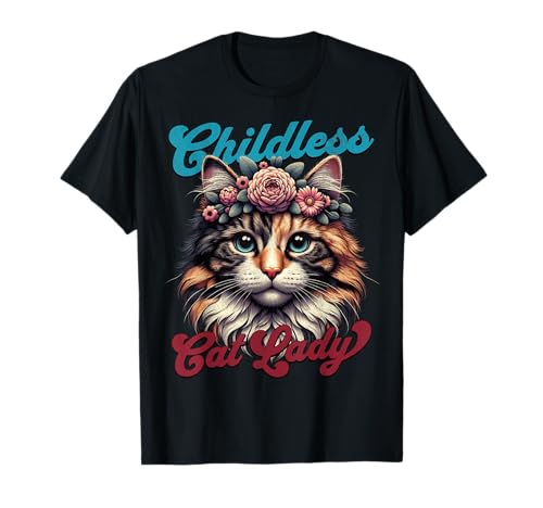 Childless Cat Lady Funny Cat Lover T-Shirt