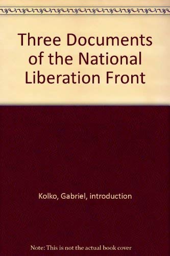 Three documents of the National Liberation Front