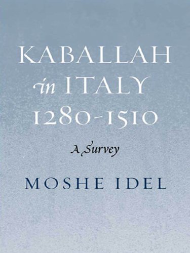 Kabbalah in Italy, 1280-1510: A Survey