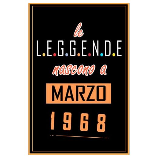 TACCUINO, LE LEGGENDE NOSCONO A MARZO 1968: Regali Compleanno uomo e donna, 55 Anni di Compleanno Regalo uomo e donna 55 Anni, Regalo per lui/lei, Taccuino da 120 pagine