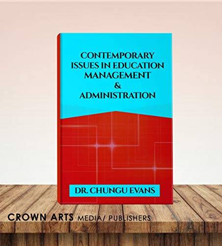 CONTEMPORARY ISSUES IN EDUCATION MANAGEMENT AND ADMINISTRATION