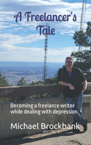 A Freelancer's Tale: Becoming a freelance writer while dealing with depression.