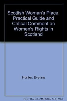 Paperback Scottish woman's place: A practical guide and critical comment on women's rights in Scotland Book