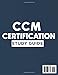 CCM Certification Study Guide: Comprehensive Prep for Case Management Professionals with 7 Proven Strategies, Subject Reviews, 5 Full-Length Practice ... and 900+ Questions with Detailed Explanations
