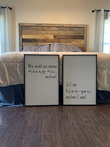 Why Would You Wanna Marry me for anyhow? Rustic Wood Sign - Kiss You Anytime I Want Home Decor for Farmhouse Bedroom Walls, Kitchen - Wedding Gift, 16x20inch 2 Pack