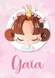 Gaïa: Livre de coloriage personnalisé pour la princesse Gaïa | Cadeau d'anniversaire pour fille | 4 à 8 ans | 25 motifs de princesse avec le prénom Gaïa, Grand format A4 (21x29.7 cm)