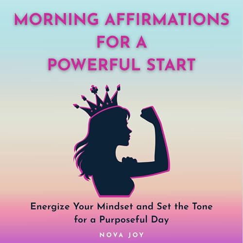 Morning Affirmations for a Powerful Start - Nova Joy episode artwork