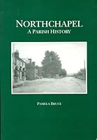 Northchapel: A Parish History 0953829103 Book Cover