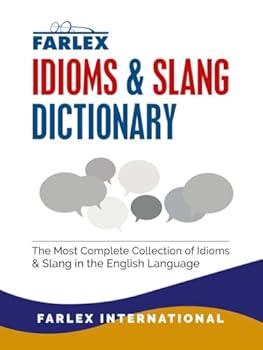 Hardcover The Farlex Idioms and Slang Dictionary: The Most Complete Collection of Idioms and Slang in the English Language Book