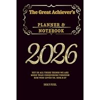 The Great Achiever's Planner and Notebook 2026