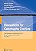 Produktbild Innovations for Community Services: 18th International Conference, I4CS 2018, ilina, Slovakia, June 18-20, 2018, Proceedings (Communications in Computer and Information Science, Band 863)