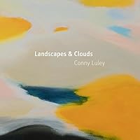 Landscapes & Clouds: Conny Luley - Malerei 2013-2015 3954982137 Book Cover