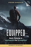 EQUIPPED-Basic Training in Apologetics for Evangelism 0989744647 Book Cover