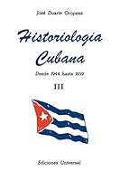 Historiologia Cubana 1944-1959 (Spanish Edition) 8439925824 Book Cover