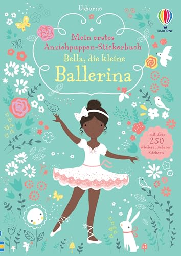 Mein Erstes Anziehpuppen-Stickerbuch: Bella, Die Kleine Ballerina