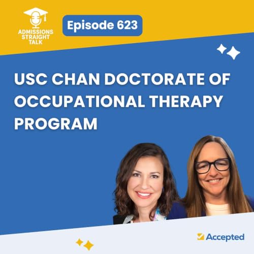 USC Chan Doctorate of OT Program: Innovation, Leadership, and a Holistic Path to Occupational Therapy [Episode 623]