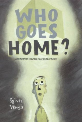 Who Goes Home? by Sylvia Waugh (2004-04-13)